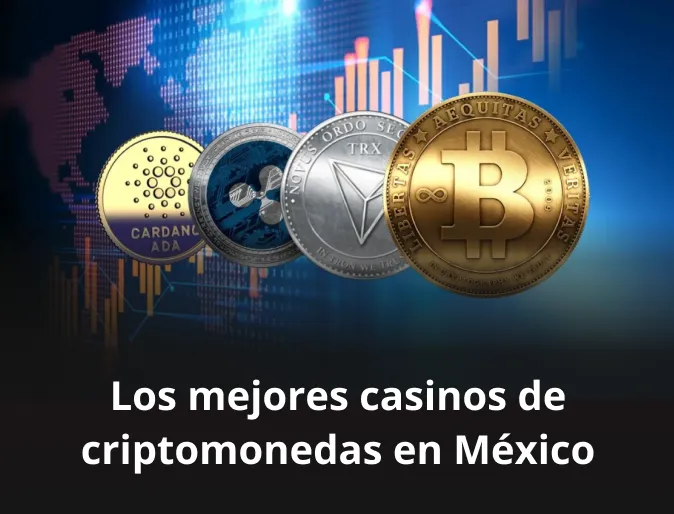 Los mejores casinos de criptomonedas en México